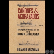 CAÑONES & ACORAZADAS - Autor:  EDUARDO NAKAYAMA - Año 2019